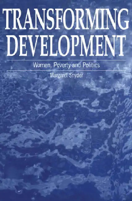 Transforming Development by Margaret Snyder