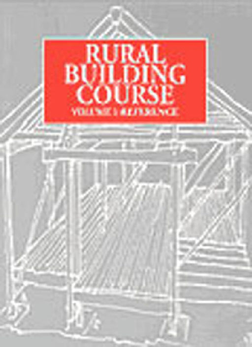 Rural Building Course Volume 1: Reference by Tool