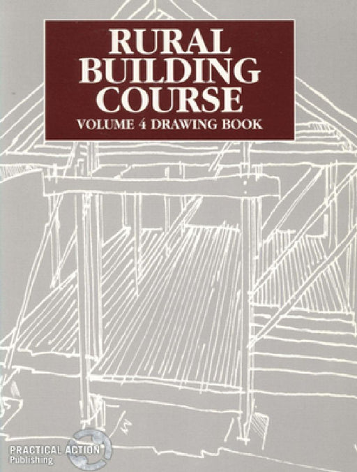 Rural Building Course Volume 4: Drawing Book by Tool