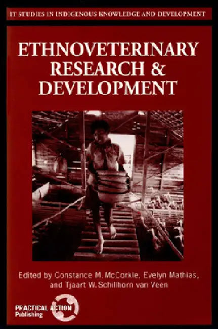 Ethnoveterinary Research & Development by Constance McCorkle