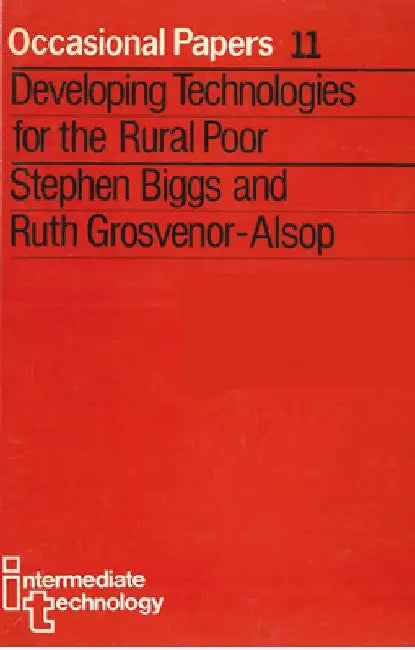 Developing Technologies for the Rural Poor by Stephen Biggs