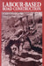 Labour-Based Road Construction: A State of the Art Review by Paul Larcher