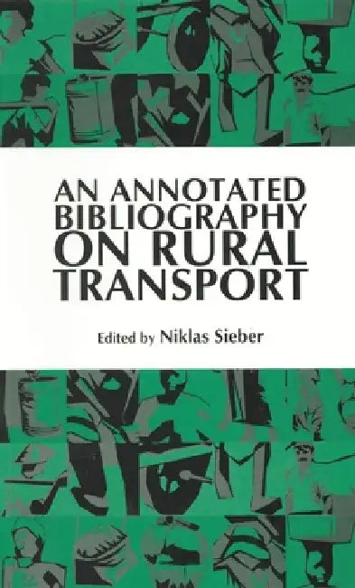 An Annotated Bibliography on Rural Transport by Niklas Sieber