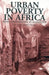 Urban Poverty in Africa: From Understanding to Alleviation by Sue Jones, Nici Nelson