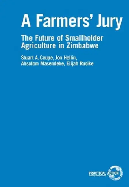 A Farmers' Jury: The Future of Smallholder Agriculture by Stuart Coupe
