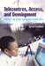 Telecentres, Access, and Development:: Experience and Lessons from Uganda and South Africa by Sarah Parkinson