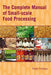 The Complete Manual Of Small-Scale Food Processing by Peter Fellows
