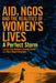 Aid, Ngos And The Realities Of Women'S Lives: A Perfect Storm by Tina Wallace, Fenella Porter, Mark Ralph-Bowman