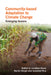 Community-Based Adaptation to Climate Change: Emerging Lessons by Jonathan Ensor, Rachel Berger, Saleemul Huq