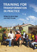 Training for Transformation in Practice by Anne Hope
