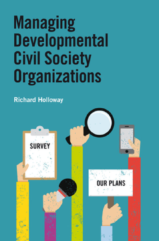 Managing Developmental Civil Society Organizations by Richard Holloway