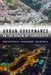 Urban Governance in the Realm of Complexity by Miene Pieter Van Dijk