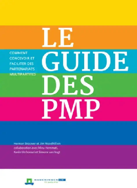 Le Guide Des Pmp: Comment Concevoir Et Faciliter Des Partenariats Multipartites by Herman Brouwer