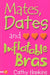 Mates, Dates and Inflatable Bras by Cathy Hopkins