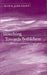 Slouching Towards Bethlehem...: And Further Psychoanalytic Explorations by Raymond Wheeler