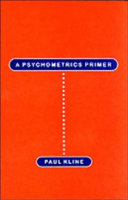 A Psychometrics Primer by Kline, Paul