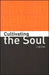 Cultivating the Soul by Luigi Zoja, Mark Kyburz, John Peck