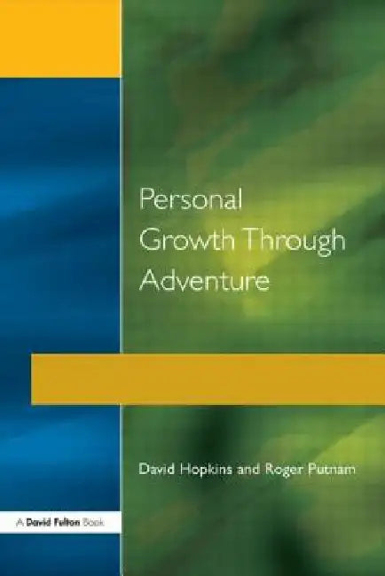 Personal Growth Through Adventure by David Hopkins