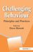 Challenging Behaviour: Principles and Practices by Hewett