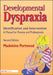 Developmental Dyspraxia: Identification and Intervention: A Manual for Parents and Professionals by Madeleine Portwood