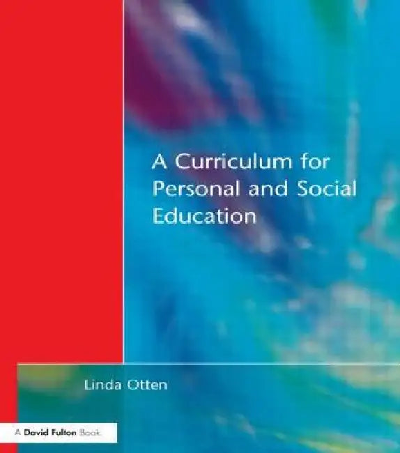 Curriculum for Personal and Social Education by Linda Otten