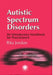 Autistic Spectrum Disorders: An Introductory Handbook for Practitioners by Rita Jordan