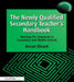 The Newly Qualified Secondary Teacher's Handbook: Meeting the Standards in Secondary and Middle Schools by Kevan Bleach