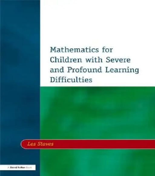 Mathematics for Children with Severe and Profound Learning Difficulties by Les Staves