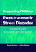 Supporting Children with Post Tramautic Stress Disorder: A Practical Guide for Teachers and Profesionals by David Kinchin