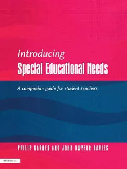 Introducing Special Educational Needs: A Guide for Students by Philip Gardner
