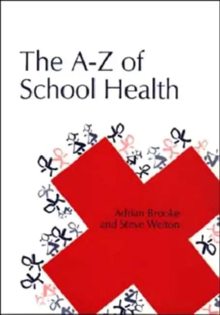 The Health Handbook for Schools by Adrian Brooke