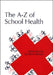 The Health Handbook for Schools by Adrian Brooke