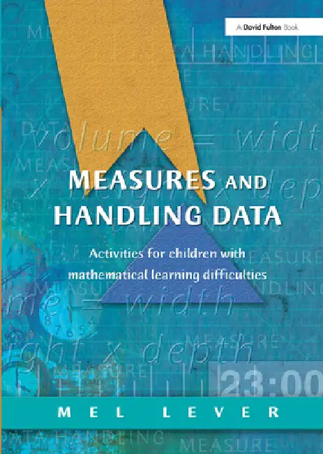 Measures and Handling Data: Activities for Children with Mathematical Learning Difficulties by Mel Lever