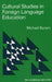Cultural Studies in Foreign Language Education by Michael Byram