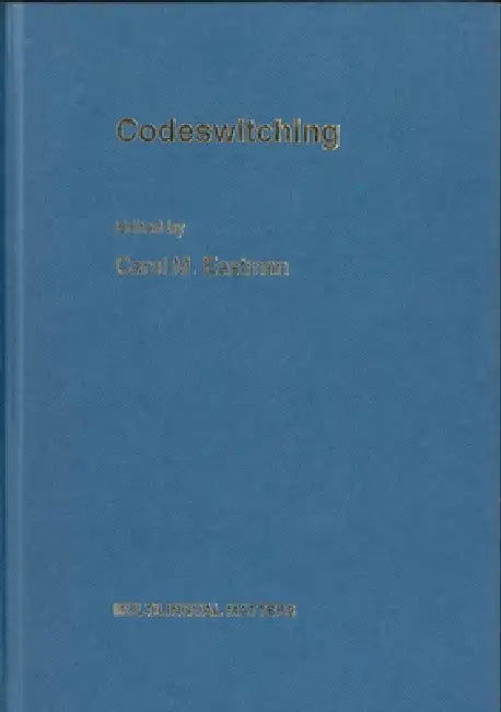 Codeswitching by Carol M. Eastman