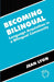 Becoming Bilingual by Jean Lyon