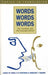 Words, Words, Words. the Translator and the Language by Gunilla Anderman, Margaret Rogers