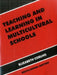 Teaching and Learning in Multicultural Schools: An Integrated Approach by Elizabeth Coelho