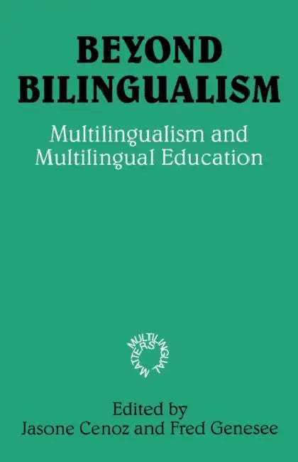 Beyond Bilingualism by Jasone Cenoz, Fred Genesee