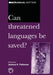 Can Threatened Languages Be Saved? by Joshua A. Fishman