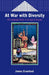 At War with Diversity: Us Language Policy in an Age of Anxiety by James Crawford