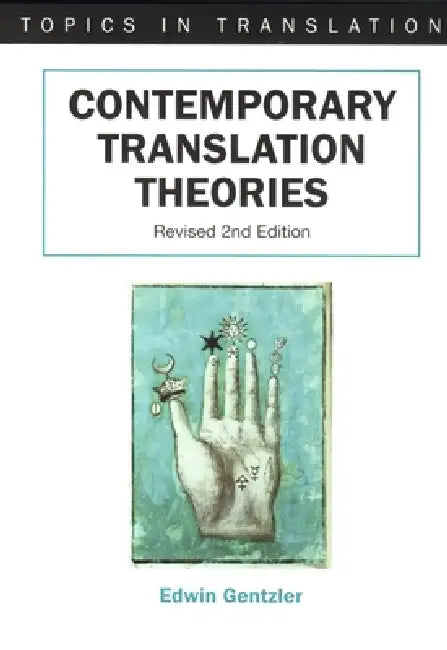 Contemporary Translation Theories: Revised by Edwin Gentzler