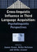 Cross-Linguistic Influence in Third Language Acquisition: Psycholinguistic Perspectives by Jasone Cenoz, Britta Hufeisen, Ulrike Jessner