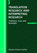 Translation Research and Interpreting Research: Traditions, Gaps and Synergies by Christina Schäffner