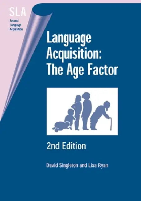 Language Acquisition: The Age Factor (2nd Edition) by David Singleton, Lisa Ryan
