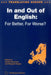In and Out of English: For Better, For Worse, 1 by Gunilla Anderman, Margaret Rogers
