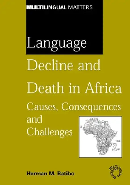 Language Decline and Death in Africa by Herman M. Batibo
