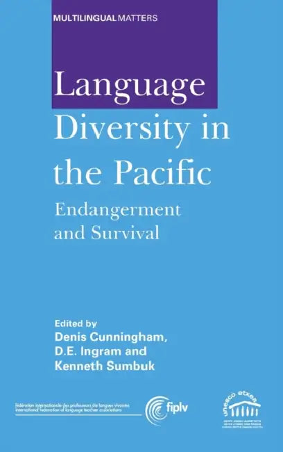 Language Diversity in the Pacific: Endangerment and Survival, 134 by Denis Cunningham, David E. Ingram, Kenneth Sumbuk