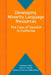 Developing Minority Language Resources: The Case of Spanish in California by Guadalupe Valdés, Joshua A. Fishman, Rebecca Chávez