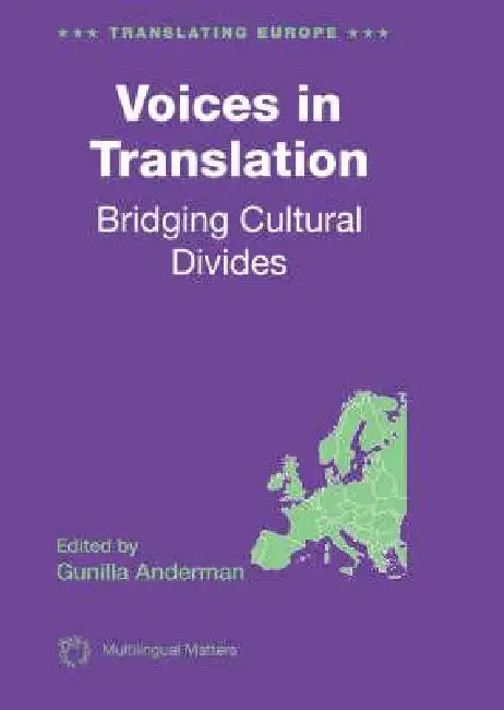 Voices in Translation: Bridging Cultural Divides by Gunilla Anderman